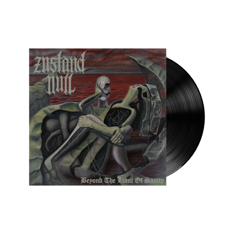 Zustand Null - Beyond the Limit of Sanity (Black Vinyl)