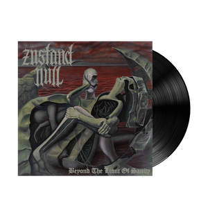 Zustand Null - Beyond the Limit of Sanity (Black Vinyl)